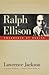 Ralph Ellison: Emergence of...