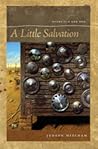 A Little Salvation: Poems Old and New (Brown Thrasher Books)