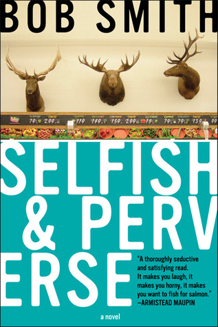 Selfish and Perverse (Hardcover)