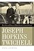 Joseph Hopkins Twichell: The Life and Times of Mark Twain's Closest Friend