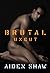 Brutal Uncut by Aiden Shaw
