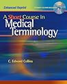 A Short Course in Medical Terminology