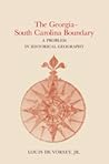 The Georgia-South Carolina Boundary: A Problem in Historical Geography