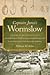 Captain Jones's Wormslow: A Historical, Archaeological, and Architectural Study of an Eighteenth-Century Plantation Site near Savannah, Georgia (Wormsloe Foundation Publications)