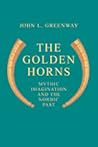 The Golden Horns by John L. Greenway