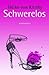 Schwerelos