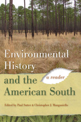 Environmental History and the American South: A Reader (Paperback)