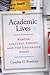 Academic Lives by Cynthia G. Franklin