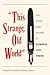 This Strange, Old World and Other Book Reviews