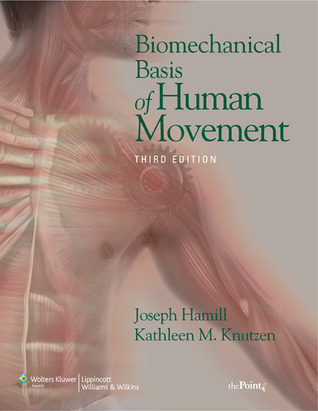 Biomechanical Basis of Human Movement, 3rd Edition (Hardcover)