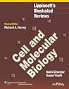 Cell and Molecular Biology (Lippincott's Illustrated Reviews Series)