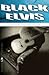 Black Elvis by Geoffrey Becker