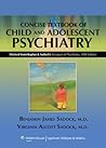 Kaplan and Sadock's Concise Textbook of Child and Adolescent Psychiatry