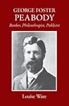 george-foster-peabody-banker-philanthropist-publicist