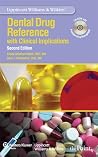 Lippincott Williams & Wilkins' Dental Drug Reference: . Lippincott Williams & Wilkins' Dental Drug Reference: .