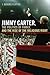 Jimmy Carter, the Politics of Family, and the Rise of the Religious Right (Since 1970: Histories of Contemporary America)