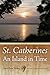 St. Catherines: An Island in Time