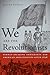 We Are the Revolutionists by Mischa Honeck