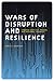 Wars of Disruption and Resilience: Cybered Conflict, Power, and National Security (Studies in Security and International Affairs)