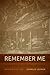 Remember Me by Charles Joyner