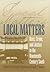 Local Matters: Race, Crime,...