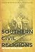 Southern Civil Religions: Imagining the Good Society in the Post-Reconstruction Era (The New Southern Studies)