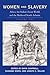Women and Slavery, Vol. 1: Africa, the Indian Ocean World, and the Medieval North Atlantic