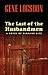 The Last of the Husbandmen: A Novel of Farming Life