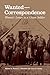 Wanted―Correspondence: Women’s Letters to a Union Soldier