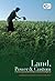 Land, Power, and Custom: Controversies Generated by South Africa's Communal Land Rights Act