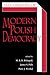 The Origins of Modern Polish Democracy by M.B.B. Biskupski