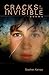 Cracks in the Invisible