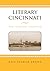 Literary Cincinnati: The Missing Chapter