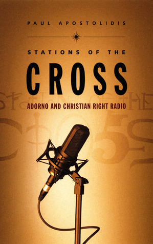Stations of the Cross: Adorno and Christian Right Radio (Paperback)