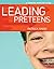 Leading Preteens