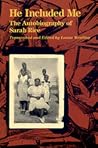 He Included Me: The Autobiography of Sarah Rice He Included Me: The Autobiography of Sarah Rice