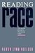 Reading Race: White American Poets and the Racial Discourse in the Twentieth Century (The South Atlantic Modern Language Association Awards)