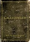 Challenged: Mission Trip Devotions & Journal Challenged: Mission Trip Devotions & Journal