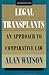 Legal Transplants by Alan Watson