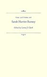The Letters of Sarah Harriet Burney The Letters of Sarah Harriet Burney