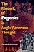 Rhetoric of Eugenics in Anglo-American Thought (University of Georgia Humanities Center Series on Science & the Humanities)