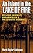 Island in the Lake of Fire by Mark Taylor Dalhouse Island in the Lake of Fire by Mark Taylor Dalhouse