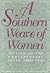 A Southern Weave of Women: Fiction of the Contemporary South (Brown Thrasher Books)