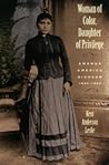 Woman of Color, Daughter of Privilege: Amanda America Dickson, 1849-1893 (Brown Thrasher Books)
