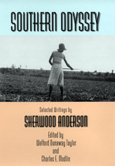 Southern Odyssey: Selected Writings by Sherwood Anderson