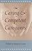 Caring and Competent Caregi...
