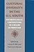 Cultural Diversity in the U.S. South: Anthropological Contributions to a Region in Transition (Southern Anthropological Society Proceedings)
