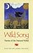 Wild Song: Poems of the Nat...