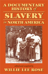 A Documentary History of Slavery in North America
