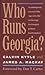 Who Runs Georgia? by Calvin Kytle